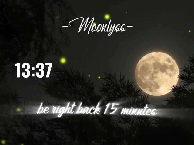 -Moonlyss- online show from August 6, 8:08 pm