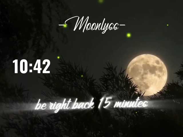-Moonlyss- online show from August 6, 9:14 pm