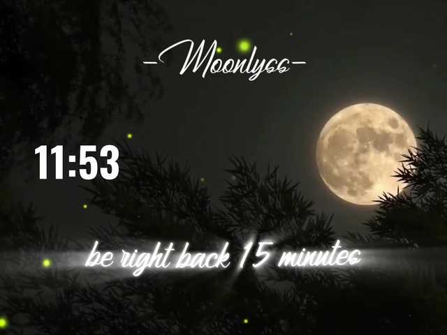 -Moonlyss- online show from August 10, 10:11 pm