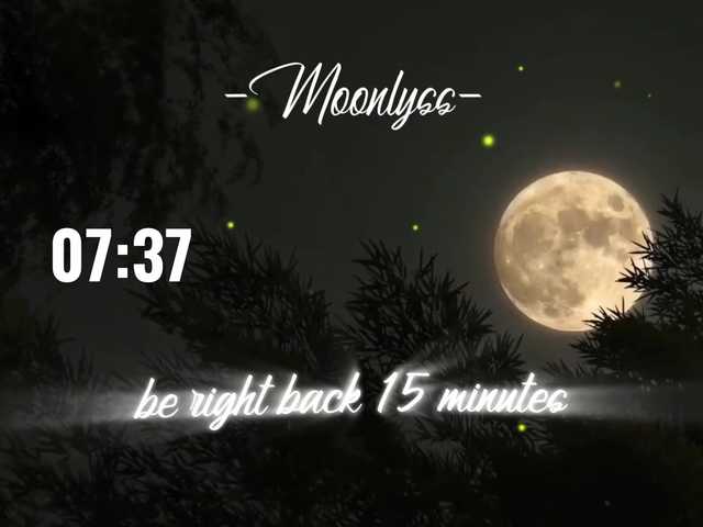-Moonlyss- online show from August 11, 6:15 am