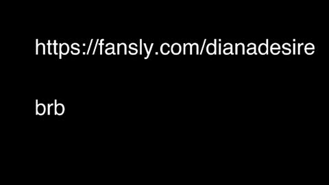 Diana  online show from May 25, 9:15 pm