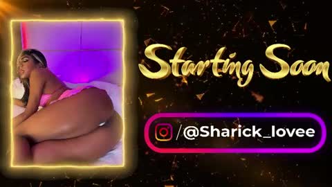 sharick lovee    online show from July 7, 11:30 pm